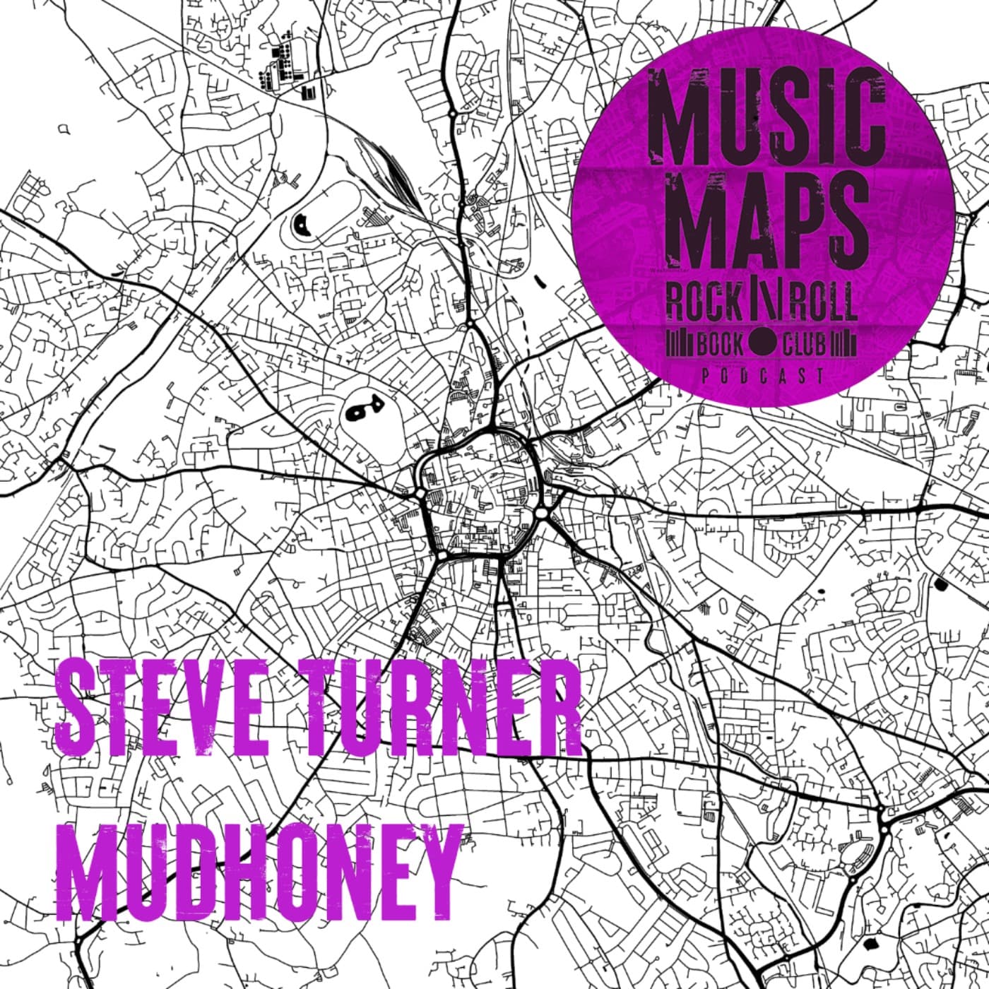 64 - Mudhoney & Superfuzz Bigmuff with Steve Turner