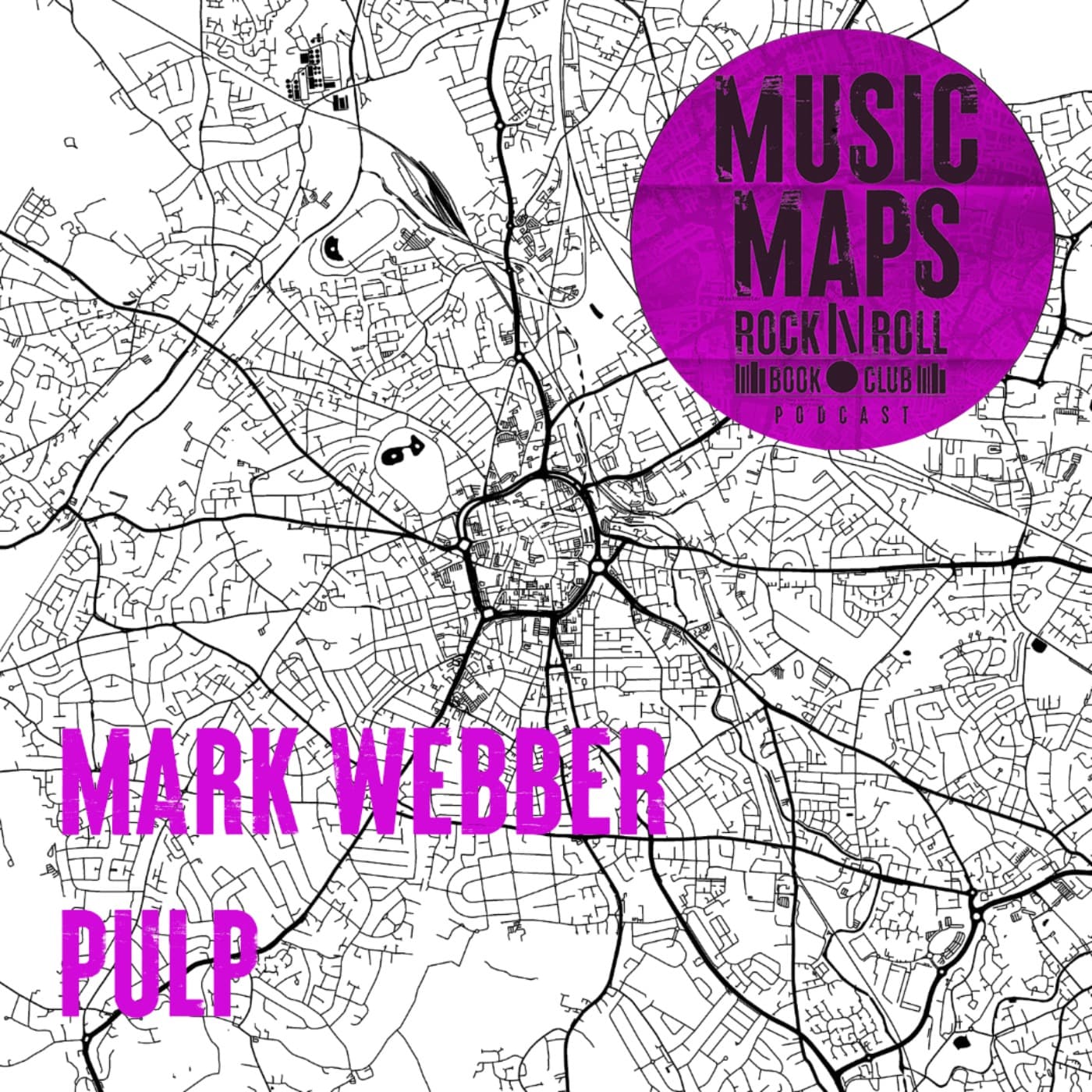 97 - Pulp with Mark Webber (Sheffield)