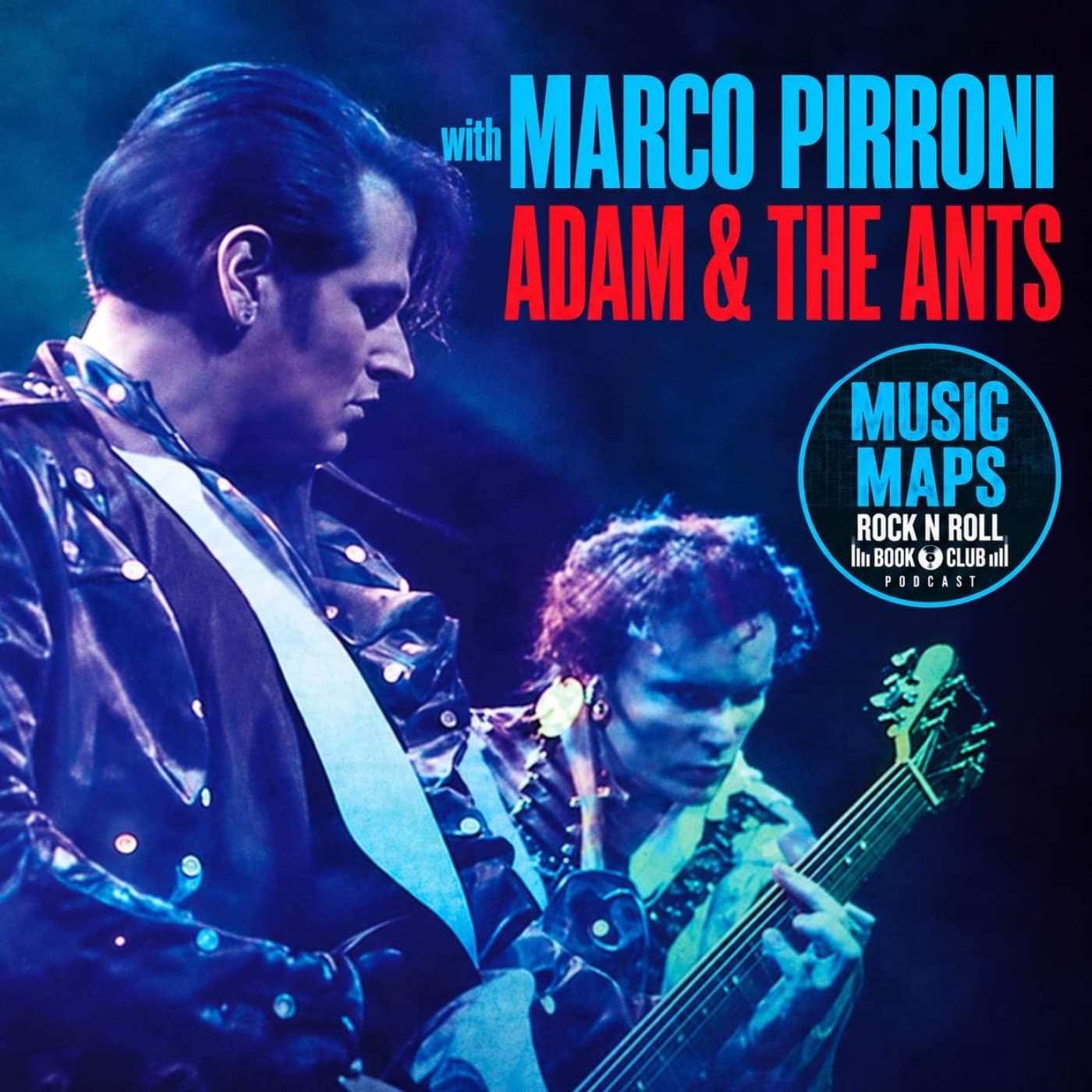 Adam & The Ants with Marco Pirroni