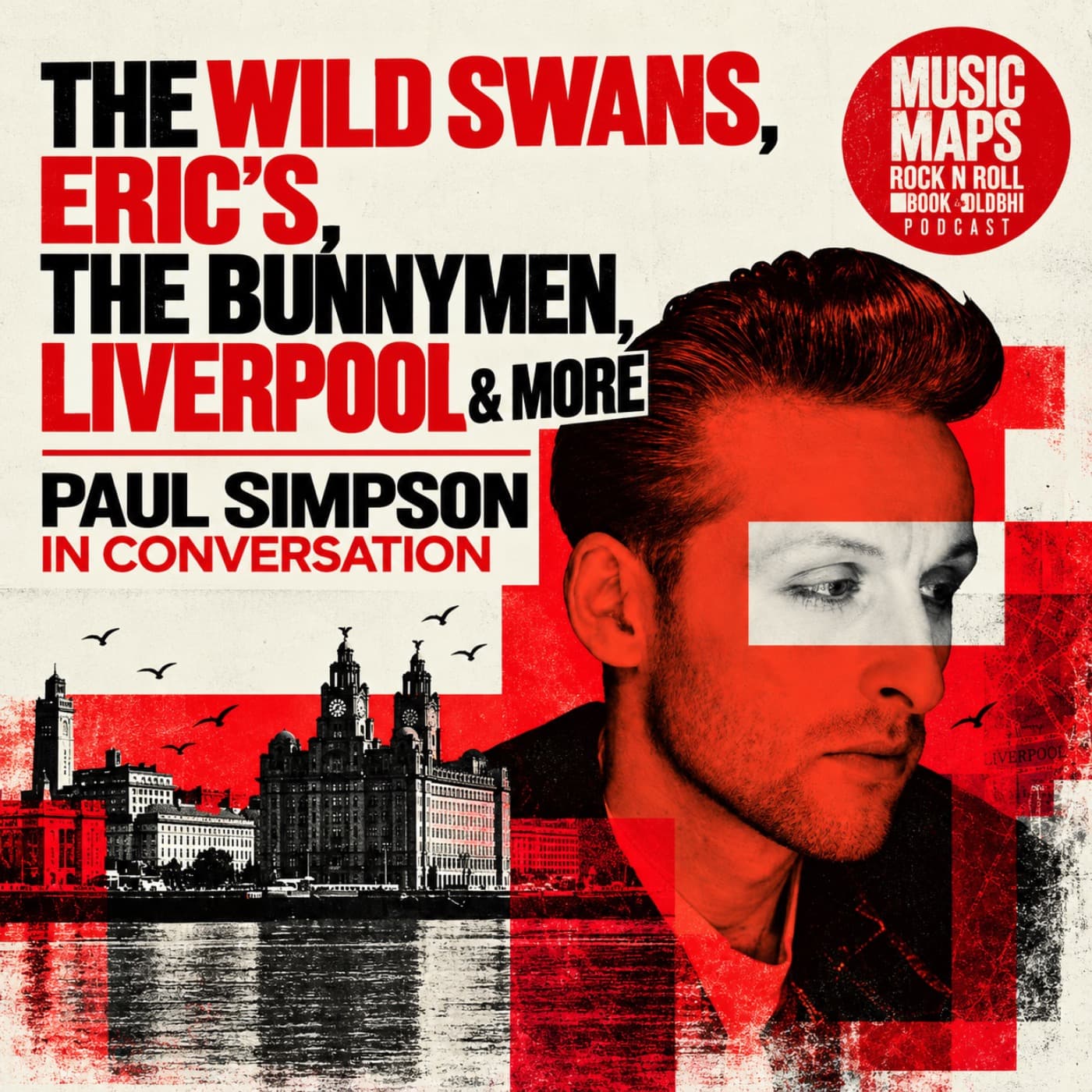 The Wild Swans, Liverpool, Eric's, the Bunnymen & more with Paul Simpson